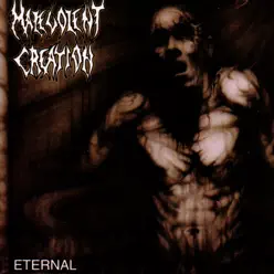 Eternal - Malevolent Creation