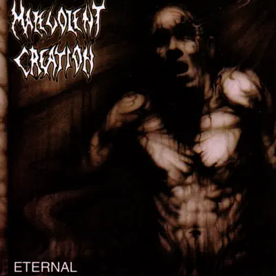 Eternal - Malevolent Creation