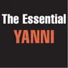 The Essential Yanni album lyrics, reviews, download