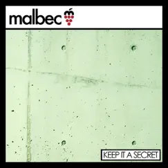 Keep It a Secret - EP by Malbec album reviews, ratings, credits