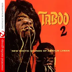 Taboo 2 (Remastered) - Arthur Lyman Taboo 2 (Remastered) - Arthur Lyman