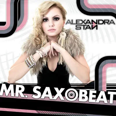 Mr. Saxobeat (Radio Edit) - Single - Alexandra Stan