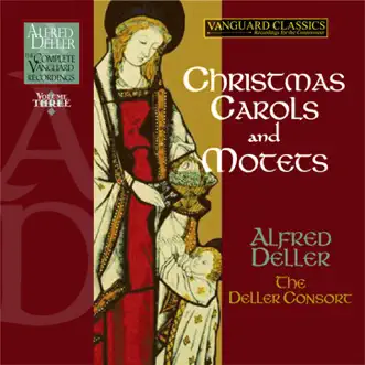 The Complete Vanguard Classics Recordings, Vol. 3: Music for the Christmas Season by Alfred Deller & The Deller Consort album reviews, ratings, credits