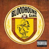 Bloodhound Gang - Shut Up