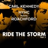 Ride the Storm (feat. Roachford), 2007