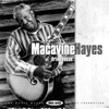 Macavine Hayes - Have You Ever Been Mistreated?