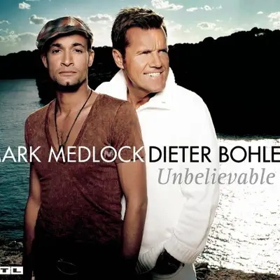 Unbelievable - Mark Medlock Unbelievable - Mark Medlock