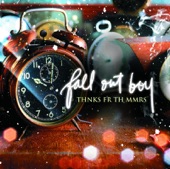 Fall Out Boy - Thnks fr th Mmrs