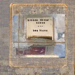 Bee Hives - Broken Social Scene