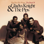 The Way We Were: The Best of Gladys Knight & the Pips - Gladys Knight & The Pips