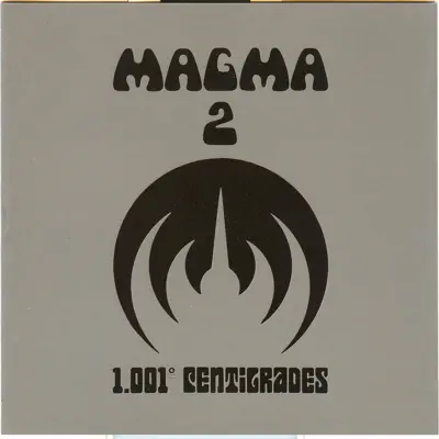 1001 Degrés Centigrades - Magma