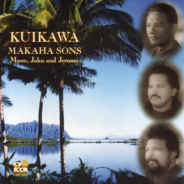 Kuikawa By The Makaha Sons On Apple Music The mākaha sons of ni'ihau were (and are) a popular hawaiian musical group. apple music