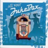 All Your Jukebox Favourites, 2002