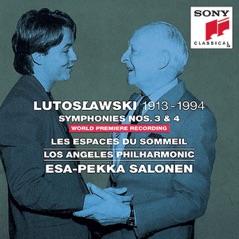 Lutoslawski: Symphonies Nos. 3 & 4, Les espaces du sómmeil