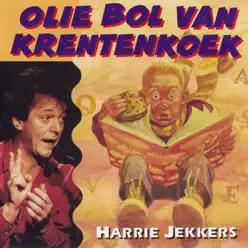 Olie Bol Van Krentenkoek - Harrie Jekkers