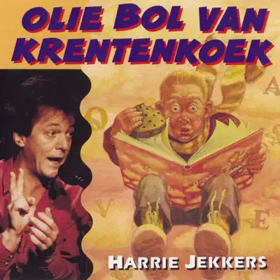 Olie Bol Van Krentenkoek - Harrie Jekkers