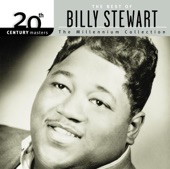 Billy Stewart - Every Day I Have The Blues