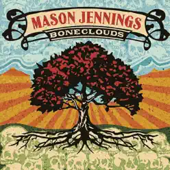 Boneclouds - Mason Jennings