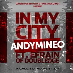 In My City (feat. Efrain of Doubledge) - Single - Andy Mineo