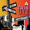 42nd Street - The Musical - A Tribute! album lyrics, reviews, download