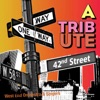 42nd Street - The Musical - A Tribute!