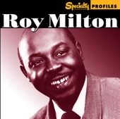 Roy Milton - Everything I Do Is Wrong