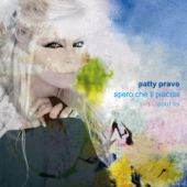 Spero Che Ti Piaccia... Pour Toi - Patty Pravo