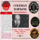 The Quintessence: Coleman Hawkins - N.Y. - Camden - Londres - Paris - Chicago (1926-1944) artwork