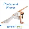 Pilates and Prayer (An Inspirational Pilates Workout Mix) album lyrics, reviews, download