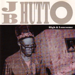 J.B. Hutto - Too Much Alcohol