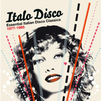 Various Artists - Italo Disco - Essential Italian Disco Classics 1977-1985 artwork