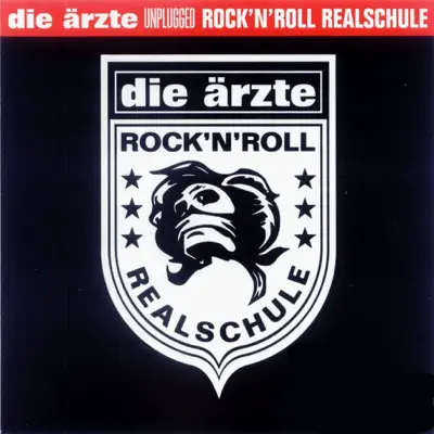 Rock'n'Roll Realschule (Unplugged) - Die Ärzte