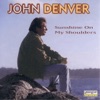 The John Denver Collection, Vol. 4: Sunshine On My Shoulders
