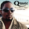 Qwote - Don't Wanna Fight