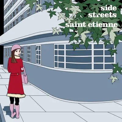 Side Streets - Single - Saint Etienne