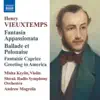Vieuxtemps: Fantasia appassionata - Ballade et Polonaise - Fantaisie Caprice - Greeting to America album lyrics, reviews, download