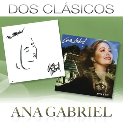 Dos Clásicos: Ana Gabriel - Ana Gabriel