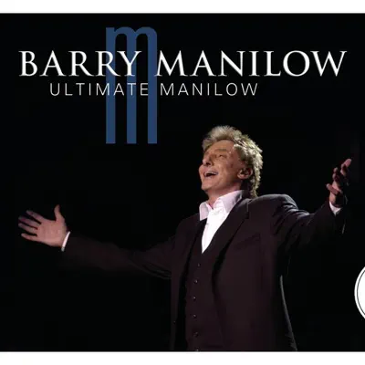 The Ultimate: Barry Manilow - Barry Manilow
