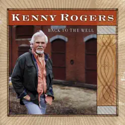 Back to the Well - Kenny Rogers