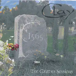 The Graves Sessions - Clay The Graves Sessions - Clay