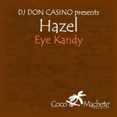 Eye Kandy - EP - Hazel
