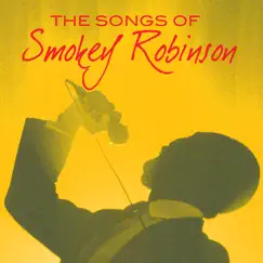 The Songs of Smokey Robinson by Various Artists album reviews, ratings, credits