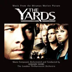 The Yards (Music from the Motion Picture) by Howard Shore & London Philharmonic Orchestra album reviews, ratings, credits