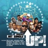 Up! (feat. 95 South, Dis-Dat, Raheem The Dream, 12 Gauge, L.A. Sno, 69 Boyz, Splack Pack, MC Shy D, K. Chill, Tetraz & DJ Taz) - Single