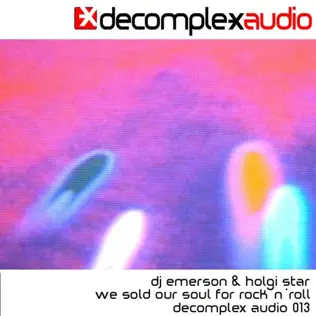 télécharger l'album DJ Emerson & Holgi Star - We Sold Our Soul For RocknRoll