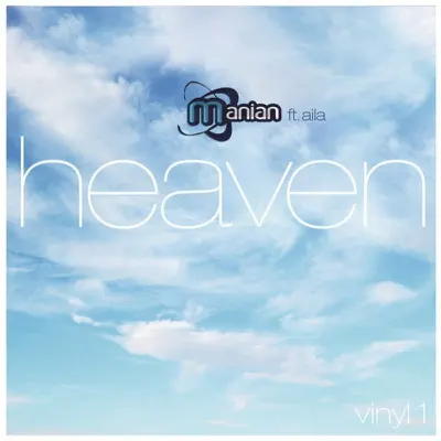 Heaven (feat. Aila) [Remixes] - Manian