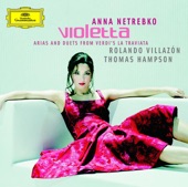 Anna Netrebko - Violetta: Arias and Duets from Verdi's la Traviata