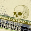 Metallica Refracted: The Eclectic Tribute