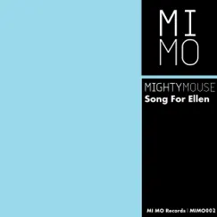 Song for Ellen - Single by Mighty Mouse album reviews, ratings, credits