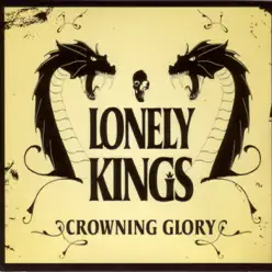 Crowing Glory - Lonely Kings